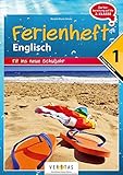 Englisch Ferienhefte - NMS und AHS: Nach der 1. Klasse - Fit ins neue Schuljahr: Ferienheft mit eingelegten Lösungen. Zur Vorbereitung auf die 2. Klasse by 