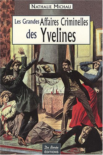 couverture de : Les grandes affaires criminelles des Yvelines