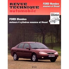 Revue technique automobile, N° 723.3 : Ford Mondeo : Moteur 4 cylindres essence et turbo Diesel