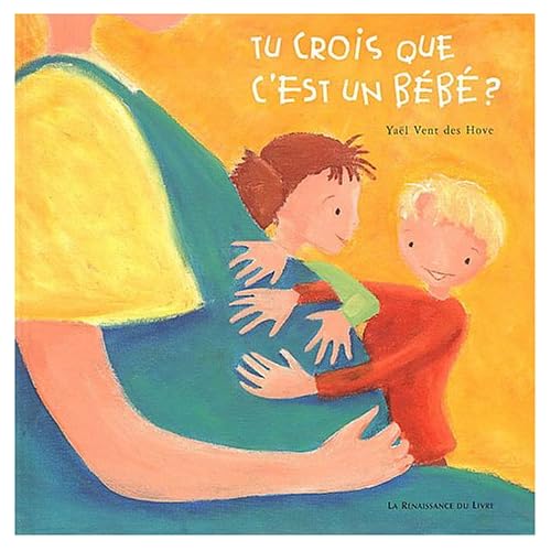 Tu crois que c'est un bébé ? Tu crois que c'est un bébé ?