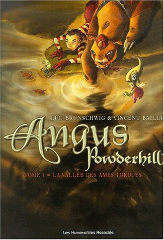 Angus Powderhill, Tome 1 : La vallée des âmes tordues by Luc Brunschwig, Vincent Bailly