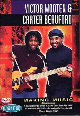 Victor Wooten And Carter Beauford: Making Music Masterclass [DVD]