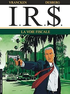 jaquette livre I.R.$., tome 1 : La Voie fiscale