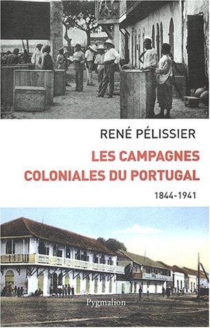 Télécharger Les campagnes coloniales du portugal Francais PDF