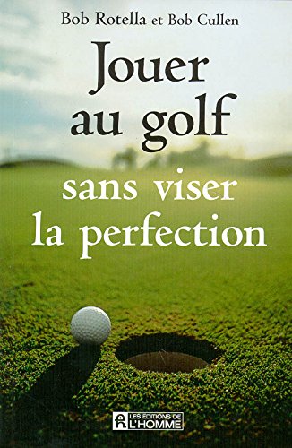 Download Jouer au golf sans viser la perfection
