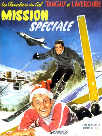 couverture de : TANGUY ET LAVERDURE - MISSION SPECIALE