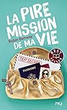 La pire mission de ma vie