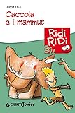 Image de Caccola e i mammut (GRU Ridi Ridi) (Italian Edition)