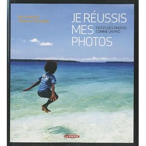 Je réussis mes photos