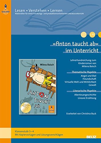 Pdf Anton Taucht Ab Im Unterricht Lehrerhandreichung Zum Kinderroman Von Milena Baisch Klassenstufe 3 4 Mit Kopiervorlagen Und Losungsvorschlagen Beltz Praxis Lesen Verstehen Lernen Epub Charlotte Pdf Anton Taucht Ab Im Unterricht Lehrerhandreichung Zum Kinderroman Von Milena Baisch Klassenstufe 3 4 Mit Kopiervorlagen Und Losungsvorschlagen Beltz Praxis Lesen Verstehen Lernen Epub Charlotte