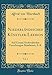 Produktbild Niederländisches Künstler-Lexikon, Vol. 1: Auf Grund Archivalischer Forschungen Bearbeitet; A-K (Classic Reprint)