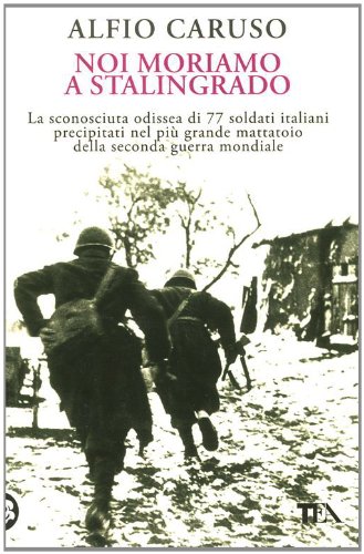 Noi moriamo a Stalingrado