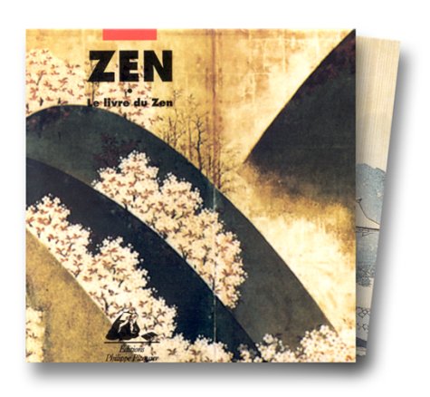 Télécharger Le Livre du zen, 3 volumes : Paroles, sagesse du zen - Kôans, leçons du zen - Haïku, poésie du z Livre PDF Gratuit