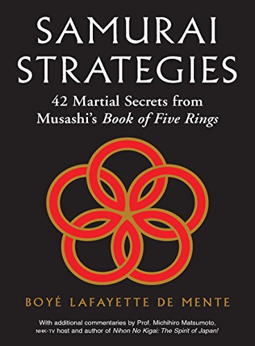 Samurai Strategies: 42 Martial Secrets from Musashi's Book of Five Rings (The Samurai Way of Winning!)