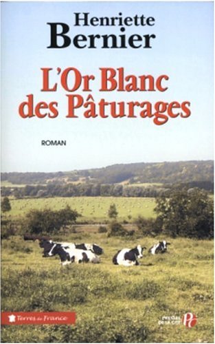couverture de : L'Or blanc des p&acirc;turages
