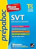 SVT Tle S spécifique & spécialité - Prépabac Réussir l'examen: fiches de cours et sujets de bac corrigés (terminale S)