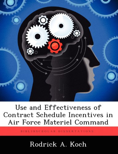 Use and Effectiveness of Contract Schedule Incentives in Air Force Materiel Command
