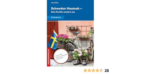 Schweden Hautnah Eine Familie Wandert Aus Reisetops Katrin Wehr Amazon De Bucher