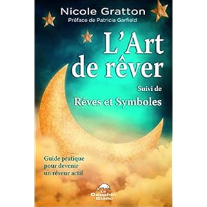 L'art de rêver - Rêves et symboles - Guide pratique Livre en Ligne - Telecharger Ebook