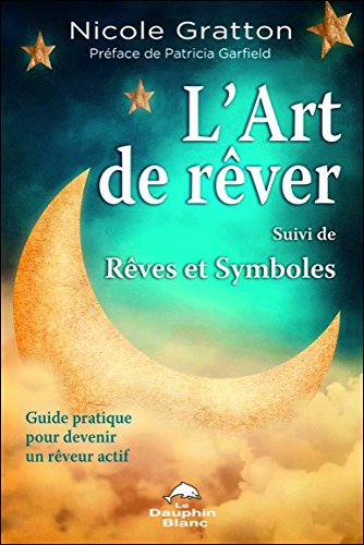 Book's Cover of L'art de rêver - Rêves et symboles - Guide pratique