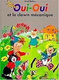 Couverture de Oui-Oui et le clown mécanique