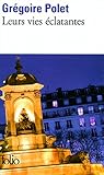 Leurs vies éclatantes