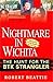 Nightmare in Wichita: The Hunt For The BTK Strangler (English Edition) by Robert Beattie