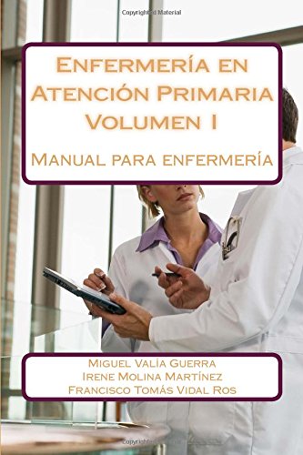 Enfermería en Atención Primaria: Manual para enfermería: Volume 1