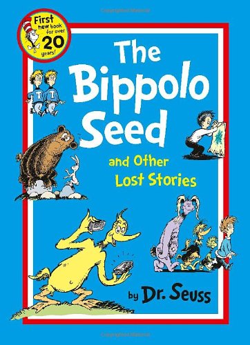 Dr Seuss - The Bippolo Seed and Other Lost Stories