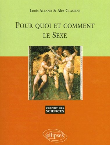 Download Pour quoi et comment le sexe