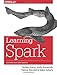 Learning Spark: Lightning-Fast Data Analysis by
