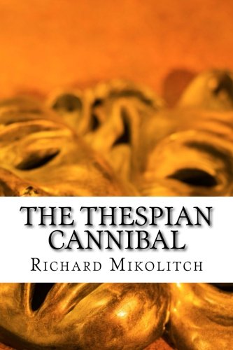 Preisvergleich Produktbild The Thespian Cannibal (The Elite Cannibals)