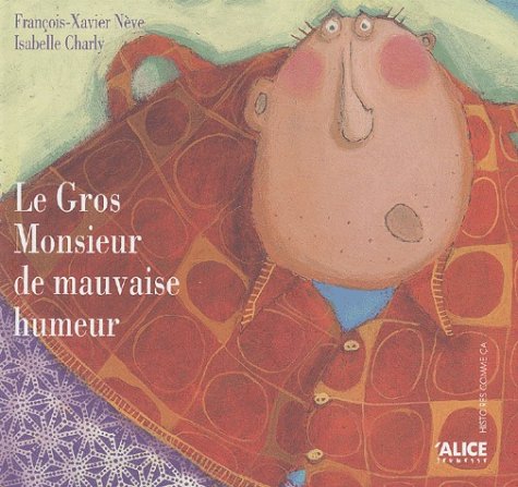 couverture de : Le Gros monsieur de mauvaise humeur