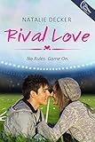 Rival Love (English Edition) by Natalie Decker