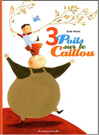 couverture de : 3 poils sur le caillou