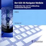  Der ICD-10-Navigator Medizin, 1 CD-ROMProblemlose Ent- und Verschlüsselung medizinischer Diagnosen. Für Windows 95/98/ME/NT 4.0. Erstellt v. d. Fa. Oris, Hamburg