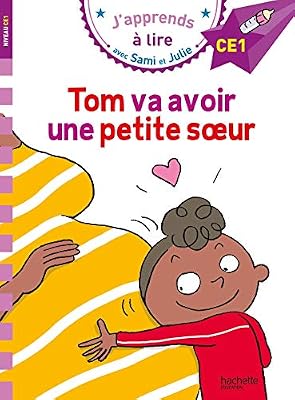 Hachette education Sami et Julie CE1 Tom va avoir une petite soeur