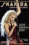 Shakira: Woman Full of Grace Shakira: Woman Full of Grace