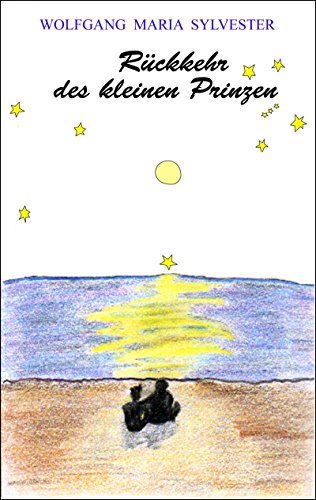 Rückkehr des kleinen Prinzen: Erzählung