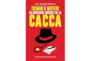 Crimini e misteri da risolvere mentre fai la cacca