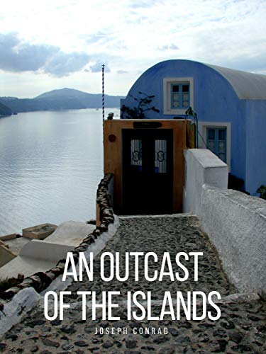 An Outcast of the Islands (English Edition)