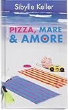 Cover zum Buch Pizza, Mare & Amore