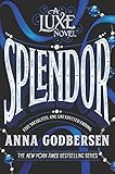 Splendor (Luxe Novel Book 4) (English Edition) by 