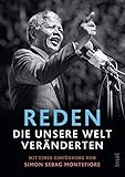 Reden, die unsere Welt veränderten: Mit einer Einführung von Simon Sebag Montefiore (insel taschenbuch) by Simon Sebag Montefiore, Michael Bischoff