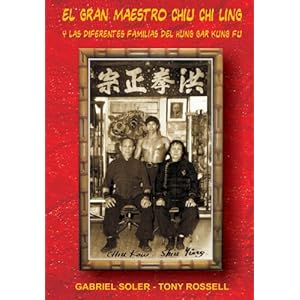 El Gran Maestro Chiu Chi Ling y las Diferentes Familias del Hung Gar Kung Fu