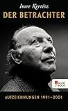Cover zum Buch Der Betrachter: Aufzeichnungen 1991–2001