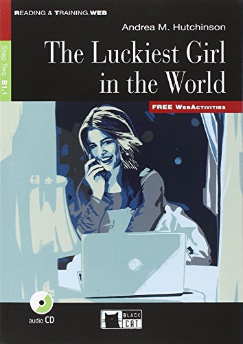 THE LUCKIEST GRILL IN THE WORLD: The Luckiest Girl in the World + audio CD + App (Reading & Training)