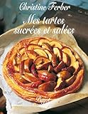 Mes tartes sucrées et salées