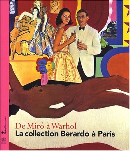 couverture de : De Miro &agrave; Warhol, la collection Berardo &agrave; Paris 