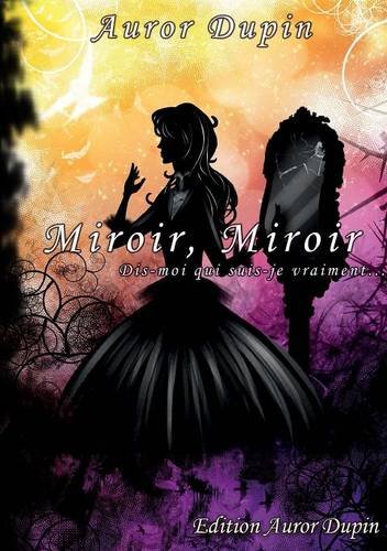 Miroir, miroir Miroir, miroir